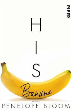 His Banana - Verbotene Früchte / Guilty Pleasures Bd.1 (eBook, ePUB) - Bloom, Penelope