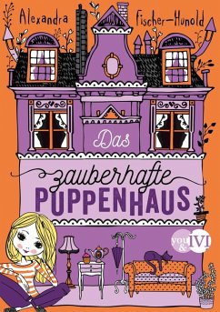Das zauberhafte Puppenhaus (eBook, ePUB) - Fischer-Hunold, Alexandra