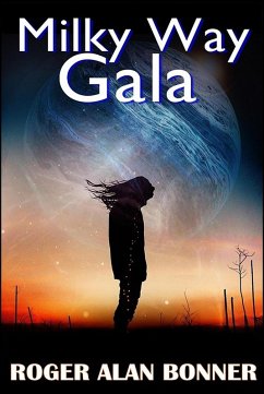 Milky Way Gala (The Belt Stories, #3) (eBook, ePUB) - Bonner, Roger Alan
