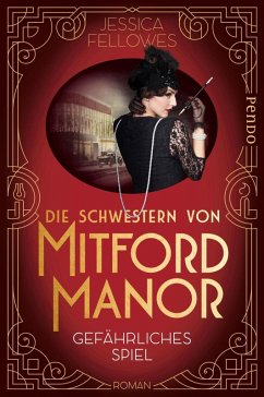 Gefährliches Spiel / Die Schwestern von Mitford Manor Bd.2 (eBook, ePUB) - Fellowes, Jessica