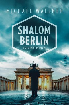 Shalom Berlin / Alain Liebermann Bd.1 (eBook, ePUB) - Wallner, Michael