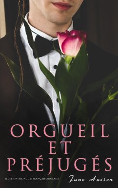 Orgueil et Préjugés (Edition bilingue: français-anglais) (eBook, ePUB) - Austen, Jane
