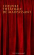 L'oeuvre théâtrale de Maupassant... - Bild 1