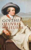 Goethe: Oeuvres Majeures (eBook, ePUB)