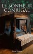 Le Bonheur conjugal (eBook, ePUB) - Bild 1