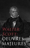 Walter Scott: Oeuvres Majeures (eBook, ePUB)