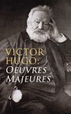 Victor Hugo: Oeuvres Majeures (eBook, ePUB)