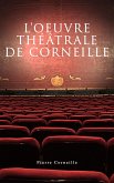 L'oeuvre théâtrale de Corneille (eBook, ePUB)