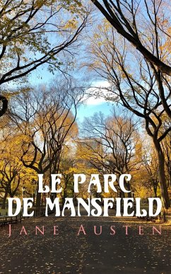 Le Parc de Mansfield (eBook, ePUB) - Austen, Jane