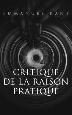 Critique de la raison pratique (eBook, ePUB) - Kant, Emmanuel