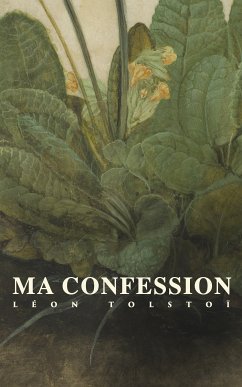 Ma confession (eBook, ePUB) - Tolstoï, Léon