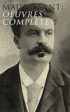 Maupassant: Oeuvres complètes (eBook, ePUB) - de Maupassant, Guy