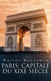 Paris: Capitale du XIXe siècle (eBook, ePUB)