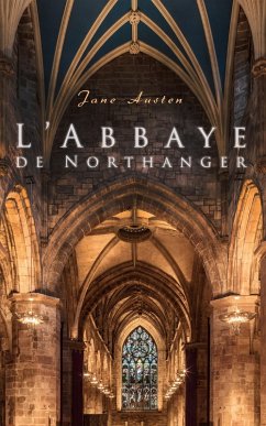 L'Abbaye de Northanger (eBook, ePUB) - Austen, Jane