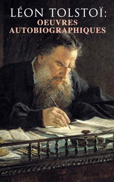 Léon Tolstoï: Oeuvres autobiographiques (eBook, ePUB)
