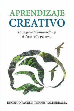 Aprendizaje Creativo (eBook, ePUB) - Valderrama, Eugenio Pacelli Torres