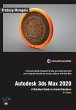 Autodesk 3ds Max 2020: A Detailed Guide... - Bild 1