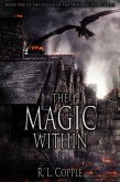 The Magic Within (The Legend of the Dragons' Dying Field, #1) (eBook, ePUB)