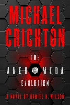 The Andromeda Evolution - Crichton, Michael;Wilson, Daniel H.