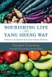 Nourishing Life the Yang Sheng Way - Bild 1