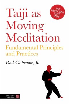 Taiji as Moving Meditation - Fendos, Paul G.