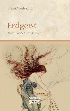 Erdgeist - Wedekind, Frank