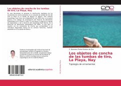 Los objetos de concha de las tumbas de tiro, La Playa, Nay - Flores Montes de Oca, Z. Berenice