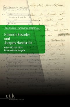 Heinrich Besseler und Jacques Handschin - Besseler, Heinrich;Handschin, Jacques S.