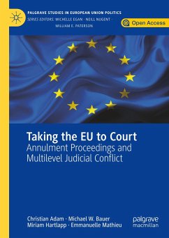 Taking the EU to Court - Adam, Christian;Bauer, Michael W.;Hartlapp, Miriam