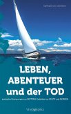 LEBEN, ABENTEUER und der TOD