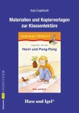 Materialien und Kopiervorlagen zur Klassenlektüre 'Henri und Pong-Pong'