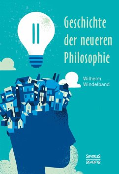 Geschichte der neueren Philosophie - Windelband, Wilhelm