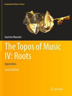 The Topos of Music IV: Roots - Mazzola, Guerino