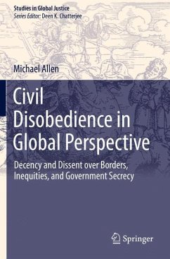 Civil Disobedience in Global Perspective - Allen, Michael
