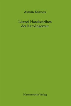 Litanei-Handschriften der Karolingerzeit - Krüger, Astrid