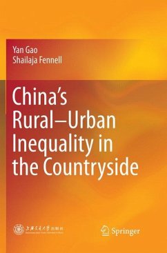 China¿s Rural¿Urban Inequality in the Countryside - Gao, Yan;Fennell, Shailaja