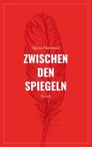 Zwischen den Spiegeln Zwischen den Spiegeln