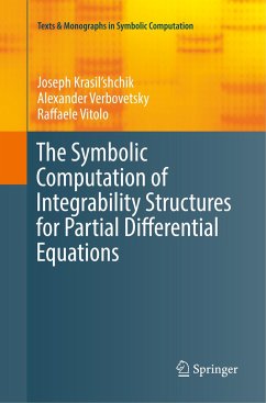 The Symbolic Computation of Integrability Structures for Partial Differential Equations - Krasil'shchik, Joseph;Verbovetsky, Alexander;Vitolo, Raffaele