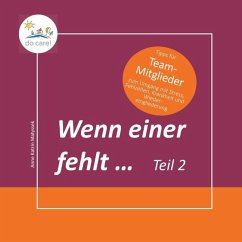 Wenn einer fehlt ... Tipps für Team-Mitglieder - Matyssek, Anne Katrin