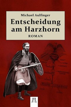 Entscheidung am Harzhorn - Aulfinger, Michael