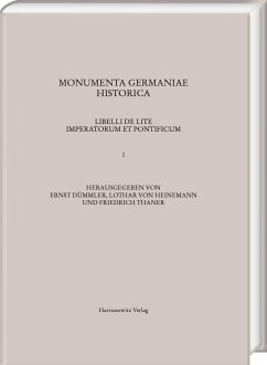 Libelli de lite imperatorum et pontificum - Dümmler, Ernst; Heinemann, Lothar Von; Thaner, Friedrich