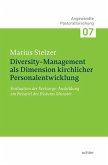 Diversity-Management als Dimension kirchlicher Personalentwicklung