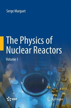 The Physics of Nuclear Reactors - Marguet, Serge
