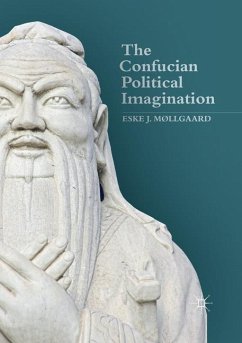 The Confucian Political Imagination - Møllgaard, Eske J.