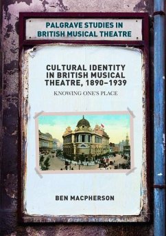 Cultural Identity in British Musical Theatre, 1890¿1939 - Macpherson, Ben