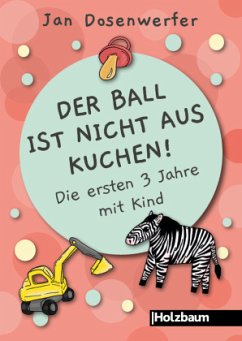 Der Ball ist nicht aus Kuchen! - Dosenwerfer, Jan