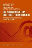 Die Kommunikation und ihre Technologien