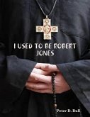 I Used to Be Robert Jones (eBook, ePUB)