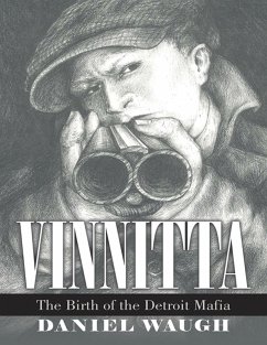 Vinnitta: The Birth of the Detroit Mafia (eBook, ePUB) - Waugh, Daniel