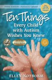 Ten Things Every Child with Autism Wishes You Knew (eBook, ePUB)